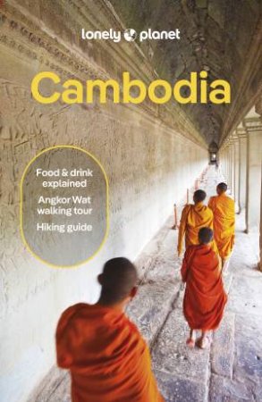 Lonely Planet Cambodia by Nick Ray & Matt Blomberg & Daniel Robinson