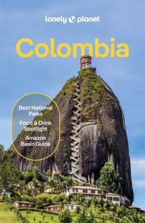 Lonely Planet Colombia 11 by Alex Eggerton, Manuel Rueda, Brendan Sainsbury and Laura Watilo Blake
