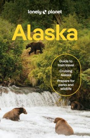 Lonely Planet Alaska by Regis St Louis & Melody Burdette & Kevin Raub & Mara Vorhees