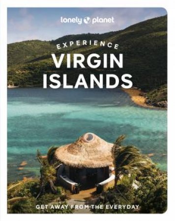 Lonely Planet Experience US & British Virgin Islands by Mark Johanson & Joe Sills