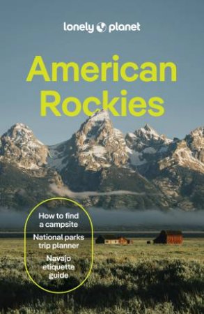 American Rockies 4 by Christopher Pitts & Anthony Ham & Liza Prado