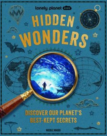Lonely Planet Kids Hidden Wonders by Lonely Planet