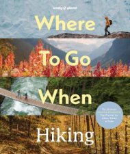 Lonely Planet Where To Go When Hiking