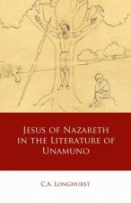 Jesus of Nazareth in the Literature of Unamuno