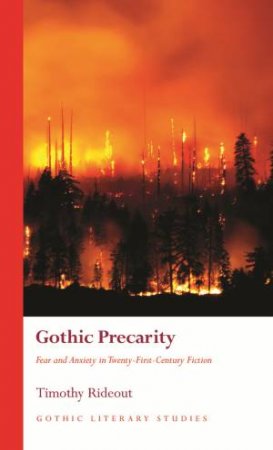 Gothic Precarity by Timothy Rideout