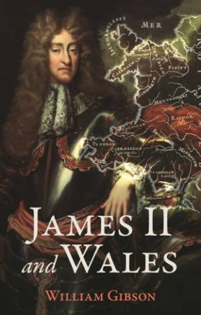 James II and Wales by William Gibson
