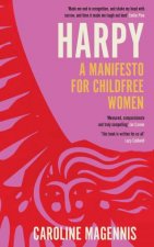 Harpy A Manifesto for Childfree Women