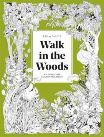 Leila Duly's Walk in the Woods by Leila Duly