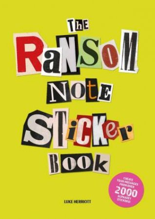 The Ransom Note Sticker Book by Luke Herriott