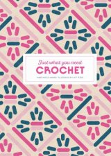 Crochet Just What You Need