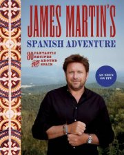 James Martins Spanish Adventure