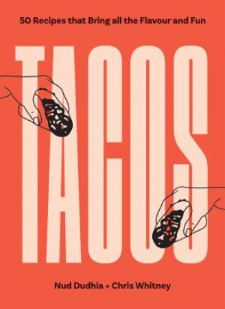 TACOS by Nud Dhudia & Chris Whitney