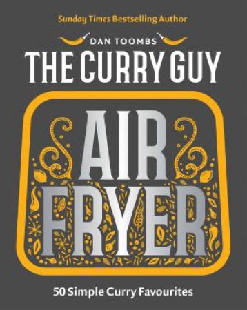 Curry Guy Air Fryer by Dan Toombs