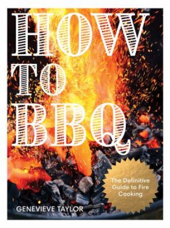 How to BBQ by Genevieve Taylor