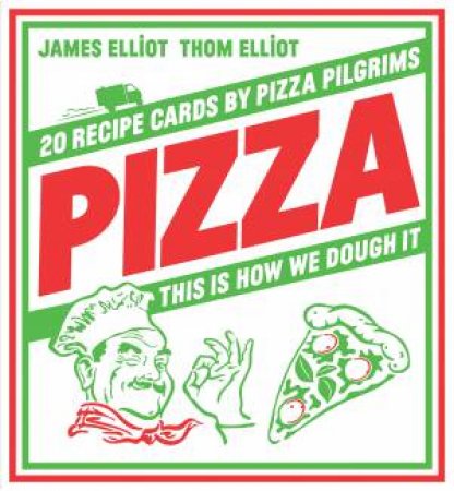 Pizza by Thom Elliot & James Elliot