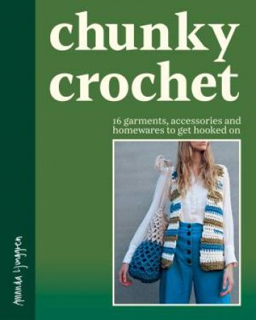 Chunky Crochet by Amanda Ljunggren