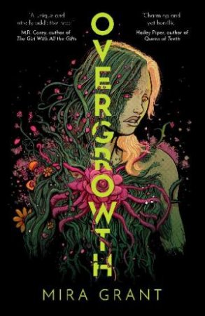 Overgrowth by Mira Grant