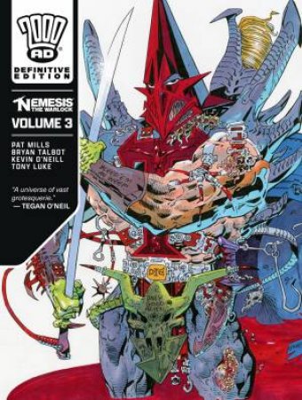 Nemesis the Warlock - The Definitive Edition, volume 3 by Pat Mills & Bryan Talbot & Kevin O'Neill