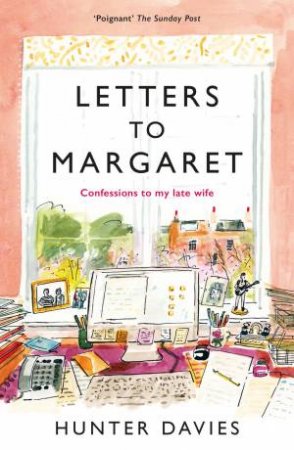 Letters to Margaret by Hunter Davies