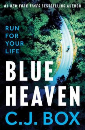 Blue Heaven by C.J. Box