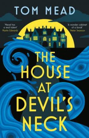 The House at Devil's Neck by Tom Mead
