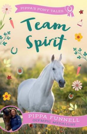 Team Spirit by Pippa Funnell