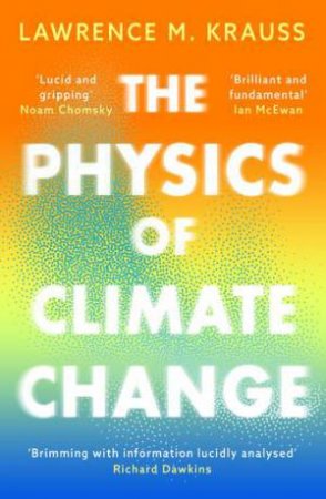 The Physics of Climate Change by Lawrence M. Krauss