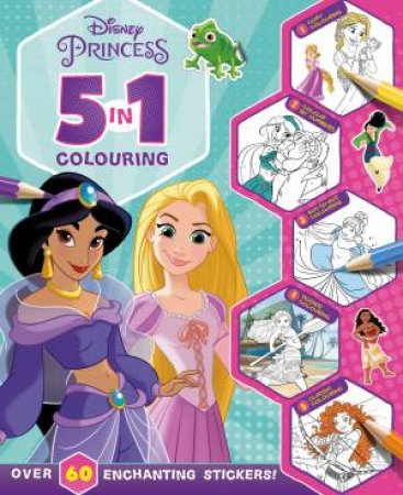 Disney Princess: 5 In 1 Colouring by Various