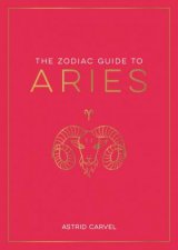 The Zodiac Guide to Aries