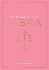 The Zodiac Guide to Libra