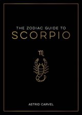 The Zodiac Guide to Scorpio