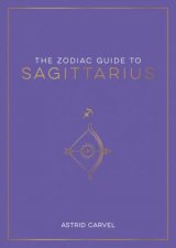 The Zodiac Guide to Sagittarius