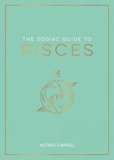 The Zodiac Guide to Pisces