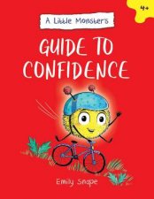 A Little Monster s Guide to Confidence