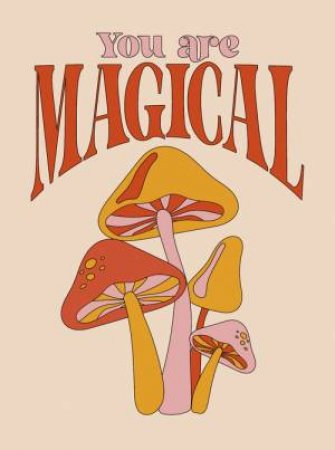 You Are Magical by Summersdale Publishers