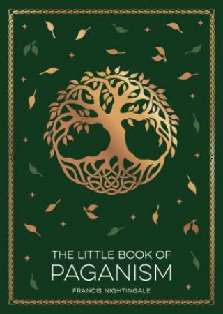 The Little Book of Paganism by Francis Nightingale