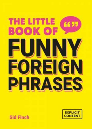 The Little Book of Funny Foreign Phrases by Summersdale Publishers
