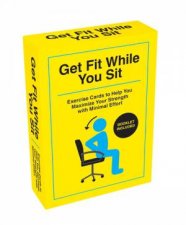 Get Fit While You Sit