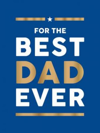 For the Best Dad Ever by Summersdale Publishers