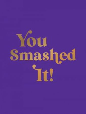 You Smashed It! by Summersdale Publishers