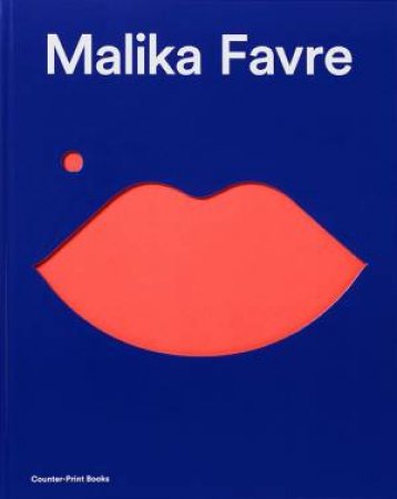 Malika Favre by Malika Favre & Garrick Webster