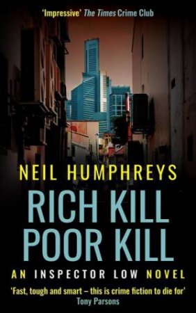 Rich Kill, Poor Kill by Neil Humphreys