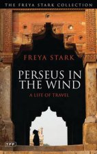 Perseus In The Wind A Life Of Travel