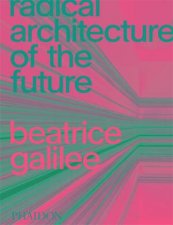 Radical Architecture Of The Future