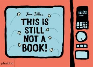 This Is Still Not A Book by Jean Jullien