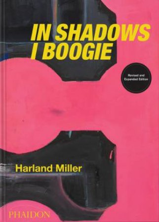 Harland Miller: In Shadows I Boogie by Michael Bracewell