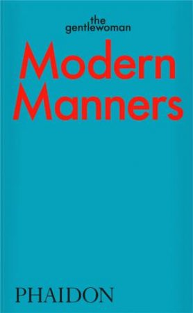 Modern Manners By The Gentlewoman