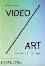VideoArt The First Fifty Years