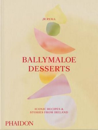 Ballymaloe Desserts by JR Ryall