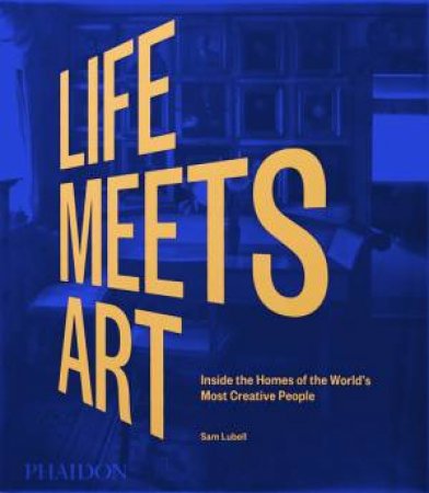 Life Meets Art by Sam Lubell